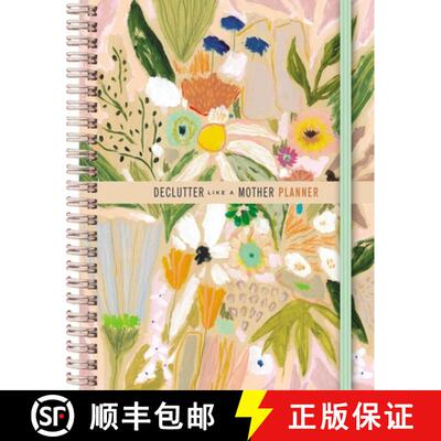 【3-4周达】精装 Declutter Like a Mother Planner: A Guilt-Free, No-Stress Way to Transform Your Home a... [9781400334971]