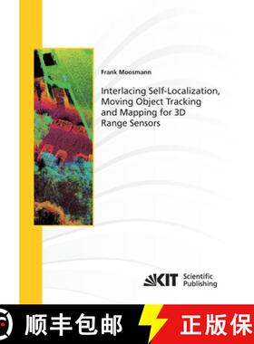 【3-4周达】Interlacing Self-Localization, Moving Object Tracking and Mapping for 3D Range Sensors [9783866449770]