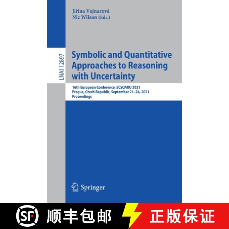 【3-4周达】Symbolic and Quantitative Approaches to Reasoning with Uncertainty: 16th European Conferen... [9783030867713]