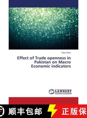 预订 Effect of Trade openness in Pakistan on Macro Economic indicators [9783659511288]