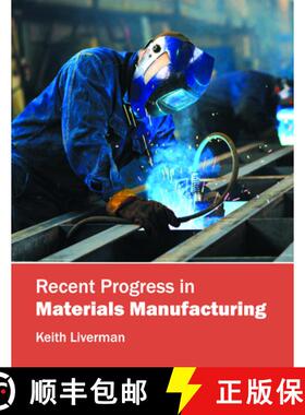 【3-4周达】Recent Progress in Materials Manufacturing [9781682850251]