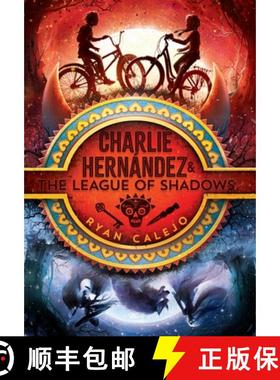 【3-4周达】Charlie Hernández & the League of Shadows: Volume 1 [9781534426597]