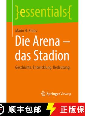 【3-4周达】Die Arena - das Stadion : Geschichte. Entwicklung. Bedeutung. [9783658399214]