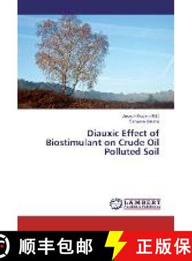 预订 Diauxic Effect of Biostimulant on Crude Oil Polluted Soil [9783330016750]