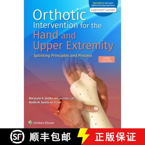 【3-4周达】Orthotic Intervention for the Hand and Upper Extremity: Splinting Principles and Process 3... [9781975140953]