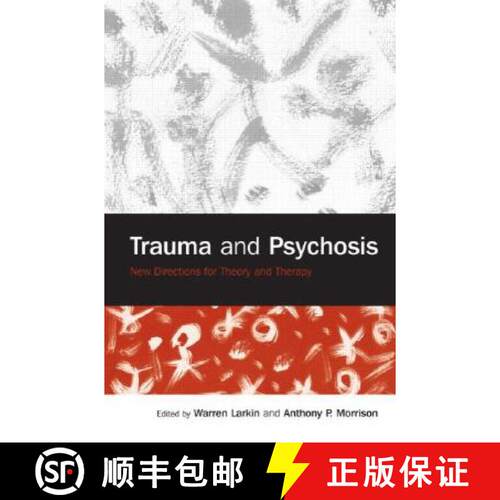【3-4周达】精装 Trauma and Psychosis : New Directions for Theory and Therapy [9781583918203]