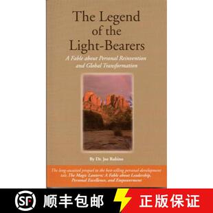 【3-4周达】The Legend of the Light-Bearers: A Fable about Personal Reinvention and Global Transformation [9780972884020]