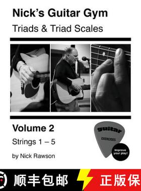 【3-4周达】Nick's Guitar Gym: Triads and Triad Scales, Vol. 2: Strings 1, 2, 3, 4, and 5 [9780578511832]