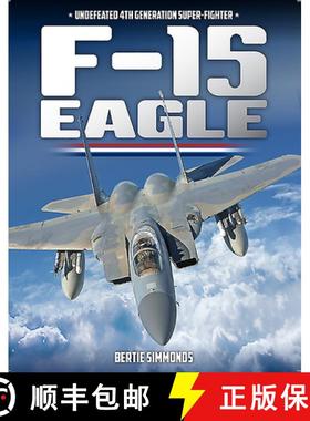 【3-4周达】F-15 Eagle: Undefeated 4th Generatin Super-Fighter [9781911658535]