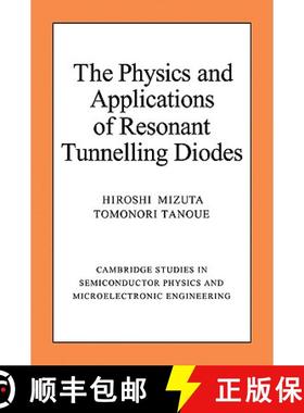 【3-4周达】Physics and Applications of Resonant Tunnelling Diodes: - The Physics and Applications of ... [9780521032520]