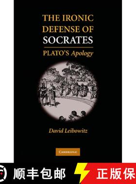 【3-4周达】The Ironic Defense of Socrates: Plato's Apology [9781107671997]