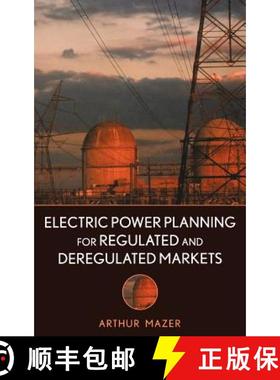 【3-4周达】Electric Power Planning For Regulated And Deregulated Markets [Wiley电子电气工程] [9780470118825]