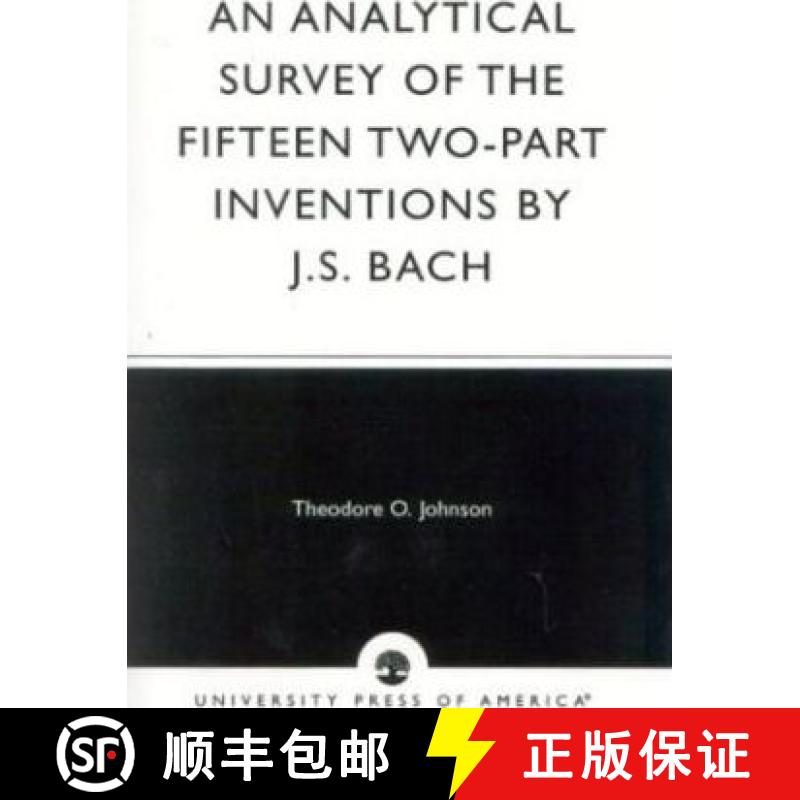 【3-4周达】An Analytical Survey of the Fifteen Two-Part Inventions by J.S. Bach (UK) [9780819125835]