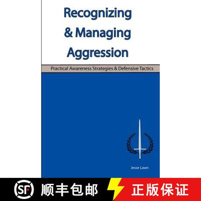 【3-4周达】Recognizing & Managing Aggression: Practical Awareness Strategies & Defensive Tactics [9780979652721]