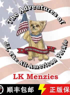 预订 The Adventures of  JJ, The All-American Yorkie  Special Edition [9798991323284]