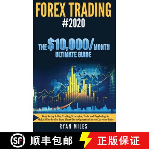 【3-4周达】精装 Forex Trading #2020: Best Swing & Day Trading Strategies, Tools and Psychology to Mak... [9781953693693]