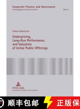 预订 Underpricing, Long-Run Performance, and Valuation of Initial Public Offerings [9783631604052]