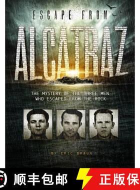 预订 Escape from Alcatraz: The Mystery of the Three Men Who Escaped from the Rock [9781515745518]