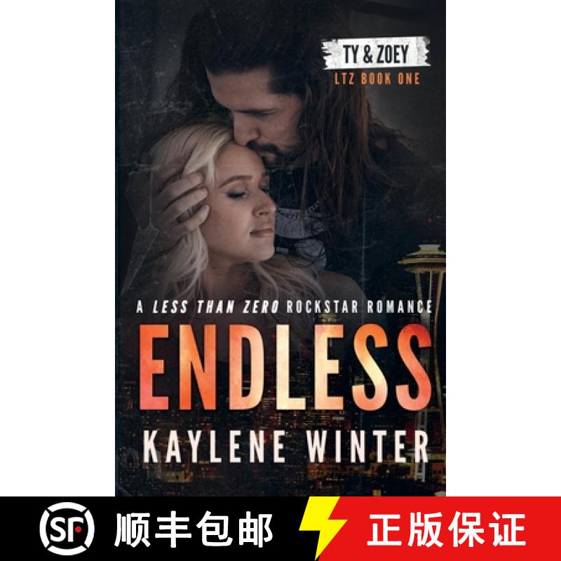 【4周达】Endless : A Less Than Zero Rockstar Romance [9781963545159]