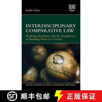 【3-4周达】Interdisciplinary Comparative Law: Rubbing Shoulders with the Neighbours or Standing Alone... [9781802209778]
