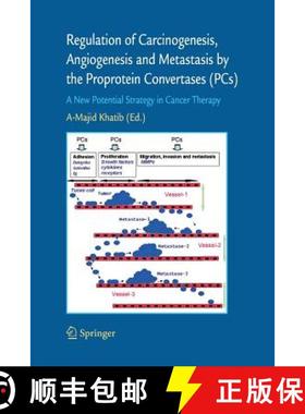 【3-4周达】Regulation of Carcinogenesis, Angiogenesis and Metastasis by the Proprotein Convertases (P... [9789401780902]