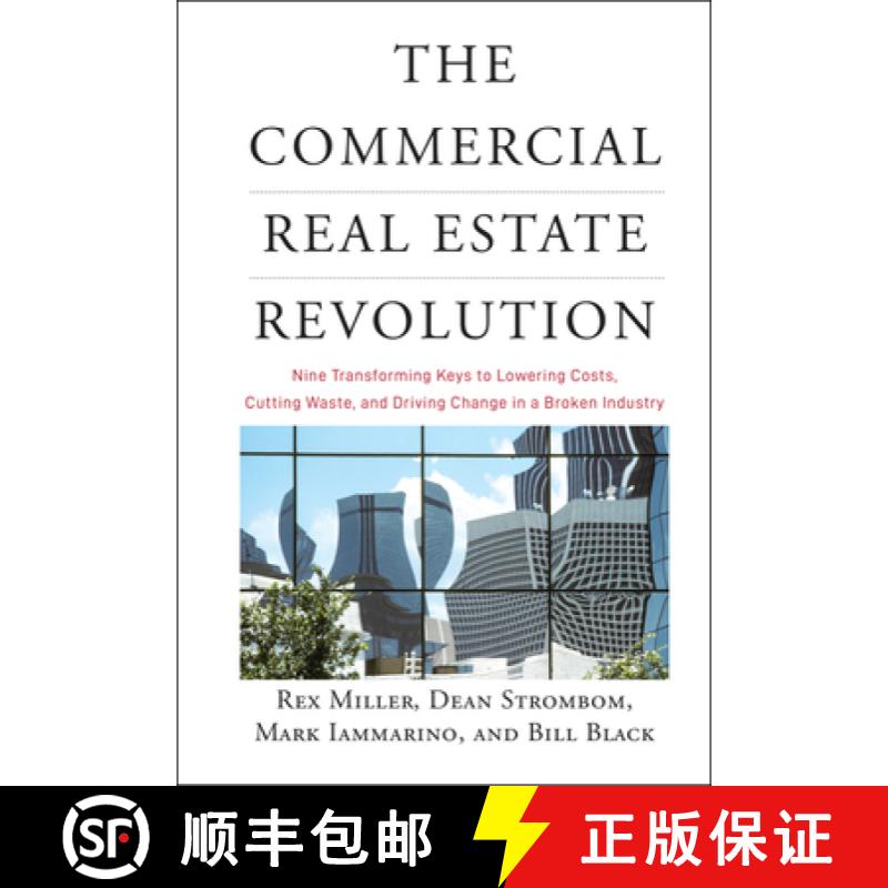 【3-4周达】The Commercial Real Estate Revolution: Nine Transforming Keys To Lowering Costs, Cutting W... [9780470457467]