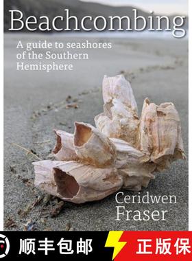 预订 Beachcombing: A Guide to Seashores of the Southern Hemisphere [9781990048005]