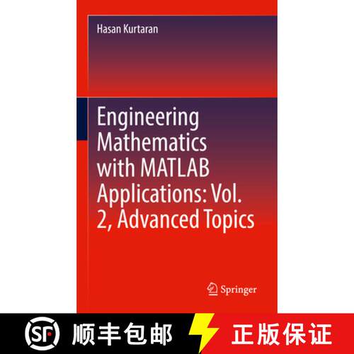 【3-4周达】精装 Engineering Mathematics with MATLAB Applications: Vol. 2, Advanced Topics [9783031818752]