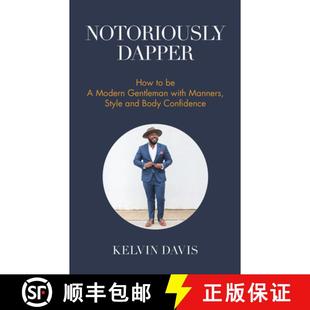 and Style Confidence How Gentleman Manners 9781633536210 ... Notoriously 4周达 with Dapper Body Modern