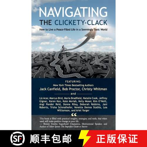 【3-4周达】Navigating the Clickety-Clack: How to Live a Peace-Filled Life in a Seemingly Toxic World [9781945446993]