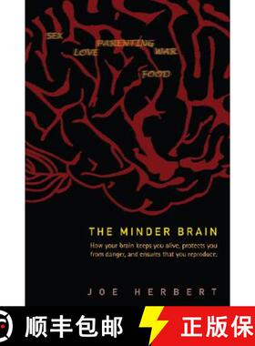 【3-4周达】Minder Brain, The: How Your Brain Keeps You Alive, Protects You from Danger, and Ensures T... [9789812703958]