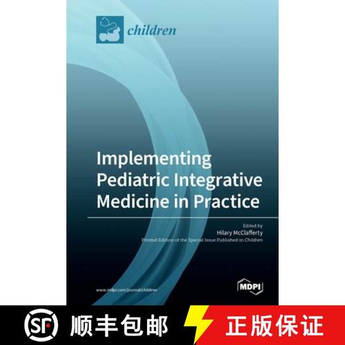 【3-4周达】Implementing Pediatric Integrative Medicine in Practice [9783038977629]