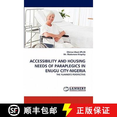 预订 Accessibility and Housing Needs of Paraplegics in Enugu City-Nigeria [9783843354530]