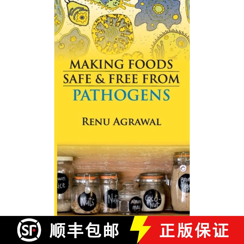 【3-4周达】Making Foods Safe and Free From Pathogens (Co-Published With CRC Press,UK) [9789389130430]