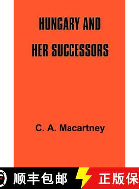 【3-4周达】Hungary and Her Successors: The Treaty of Trianon and Its Consequences, 1919-1937 [9781931313865]