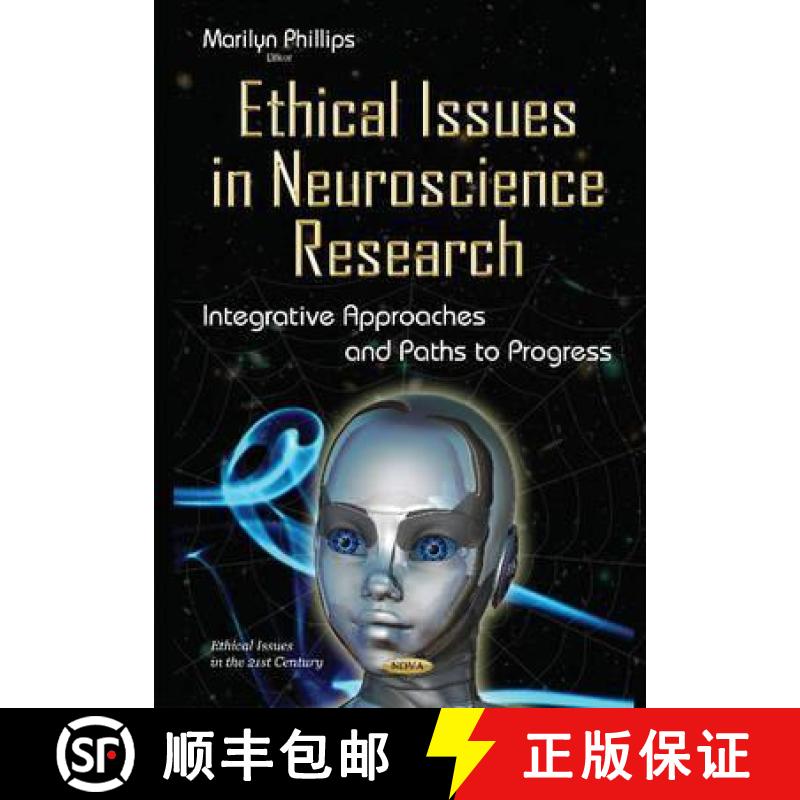 【3-4周达】Ethical Issues in Neuroscience Research: Integrative Approaches and Paths to Progress [9781634829892]