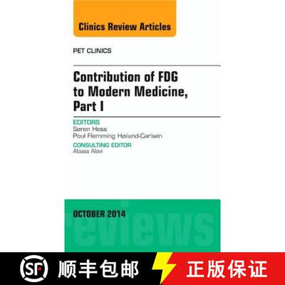 【3-4周达】Contribution of Fdg to Modern Medicine, Part I, an Issue of Pet Clinics: Volume 9-4 [9780323326261]