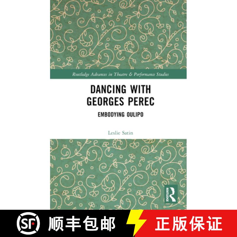 【3-4周达】Dancing with Georges Perec: Embodying Oulipo [9780367698881]