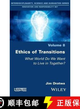 【3-4周达】Ethics of Transitions: What World Do We Want to Live in Together?: Cosmopolitics, Precauti... [9781786301024]