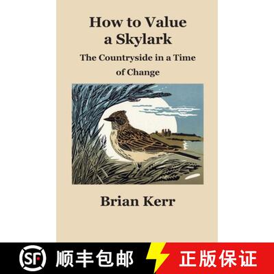 【3-4周达】How to Value a Skylark:   The Countryside in a Time of Change [9781838152611]