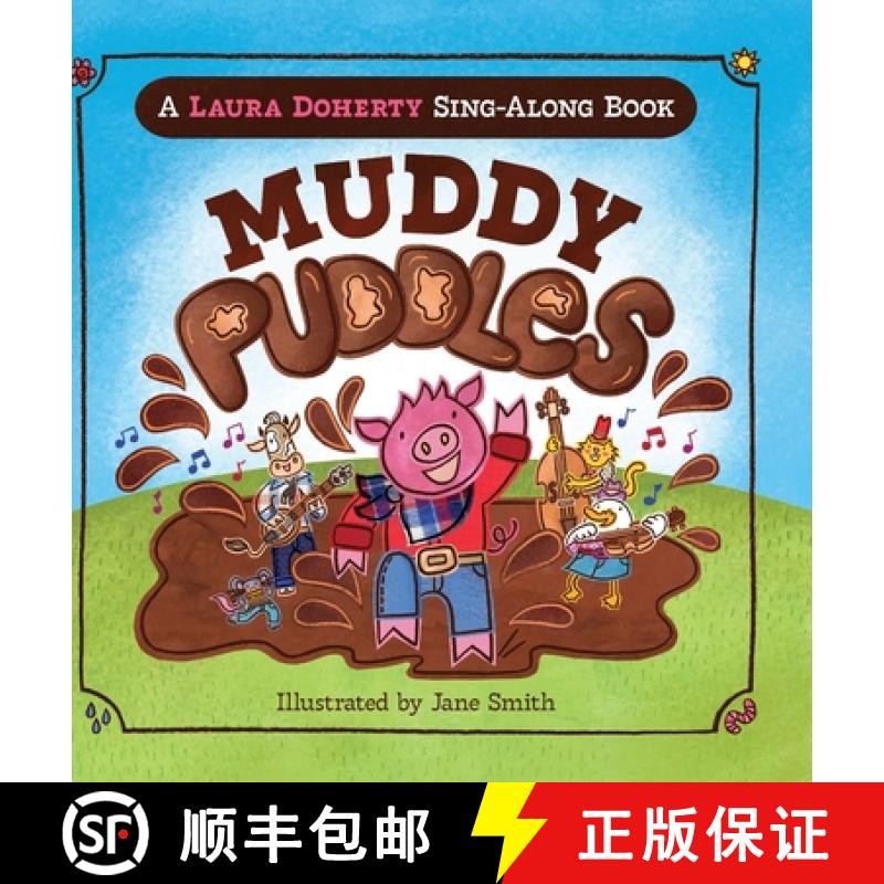 预订 Muddy Puddles: A Laura Doherty Sing-Along Book [9798992313802]