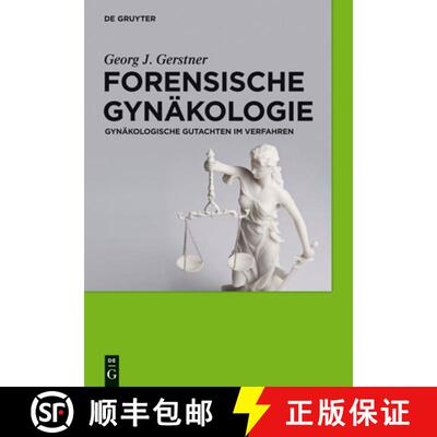 【3-4周达】精装 Forensische Gynäkologie – Gynäkologische Gutachten im Verfahren [9783110245639]
