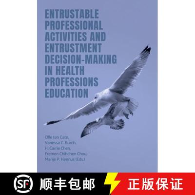 【3-4周达】Entrustable Professional Activities and Entrustment Decision-Making in Health Professions ... [9781914481604]