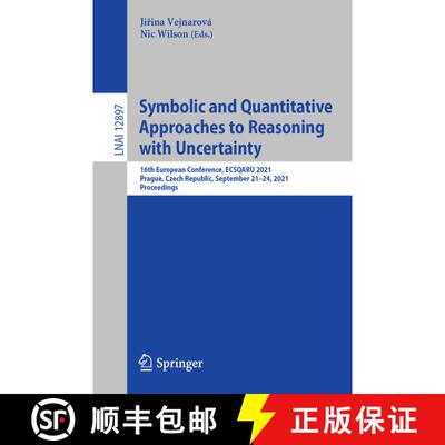 【3-4周达】Symbolic and Quantitative Approaches to Reasoning with Uncertainty: 16th European Conferen... [9783030867713]