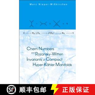 【3-4周达】精装 Chern Numbers and Rozansky-Witten Invariants of Compact Hyper-Kahler Manifolds [9789812388513]