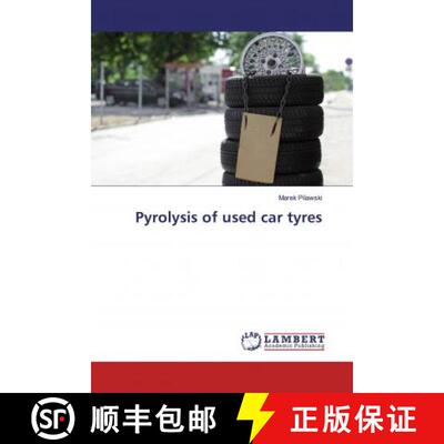 预订 Pyrolysis of used car tyres [9786139976119]