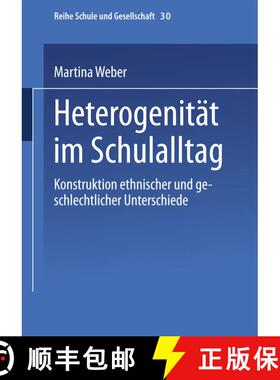 【3-4周达】Heterogenität im Schulalltag : Konstruktion ethnischer und geschlechtlicher Unterschiede [9783663103011]