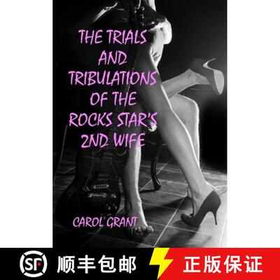 【3-4周达】The Trials and Tribulations of the Rocks Stars 2nd Wife [9780244423605]