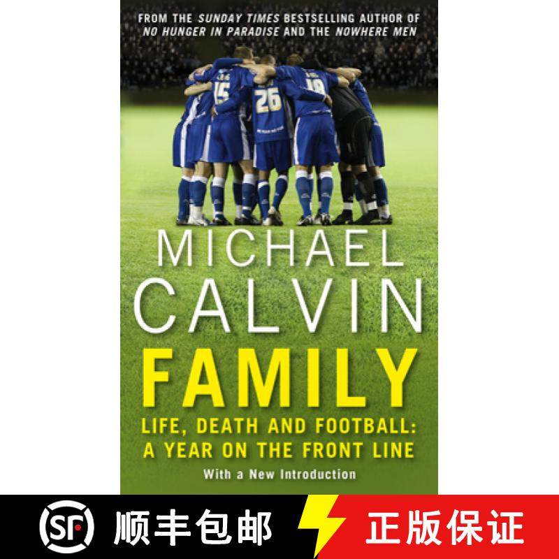 【3-4周达】Family : Life, Death and Football: A Year on the Frontline with a Proper Club [9781784756109]