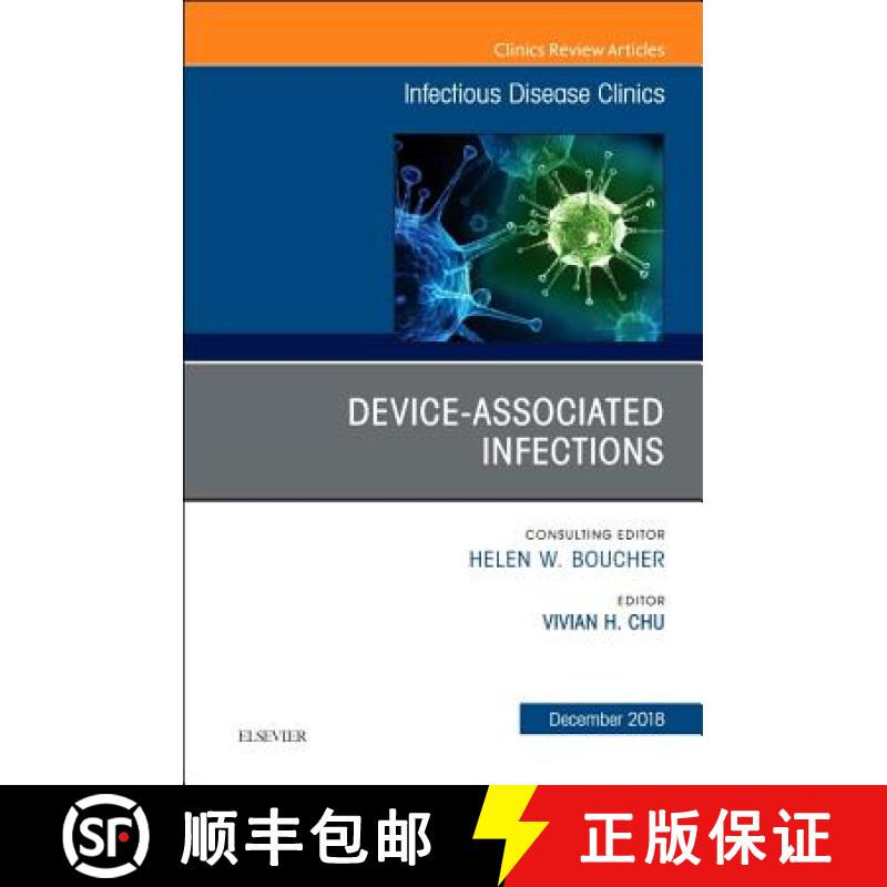 【3-4周达】Device-Associated Infections, an Issue of Infectious Disease Clinics of North America: Vol... [9780323643306]